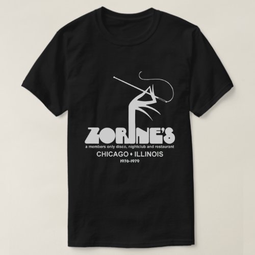 Zorines Restaurant Disco Nightclub Chicago IL  T_Shirt