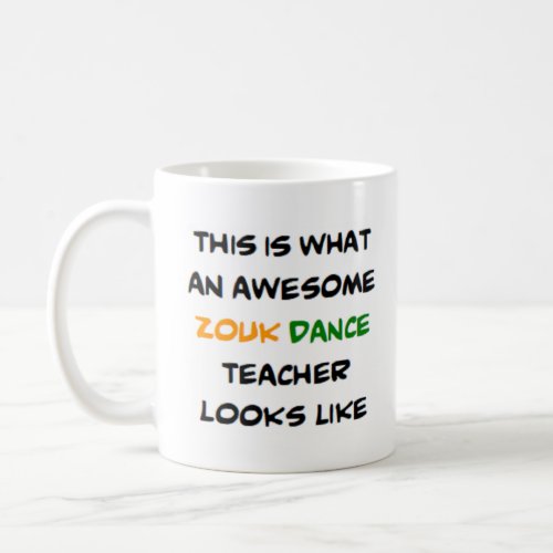 zouk dance teacher awesome coffee mug