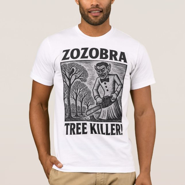 Zozobra Tree Killer T-Shirt (Front)