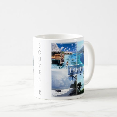 zPF003 TAHITI French Polynesia Oceania Coffee Mug