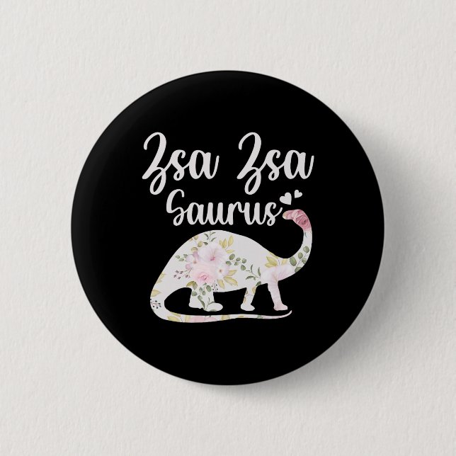 Zsa Zsa Saurus Grandma Mother's Day Thanksgiving C Button (Front)