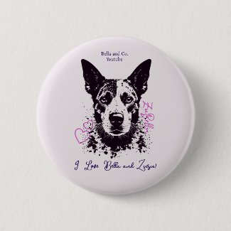 ZuBella I Love Bella and Zuzu! Button