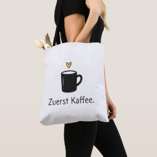 Zuerst Kaffee Black Mug Cute Heart Tote Bag