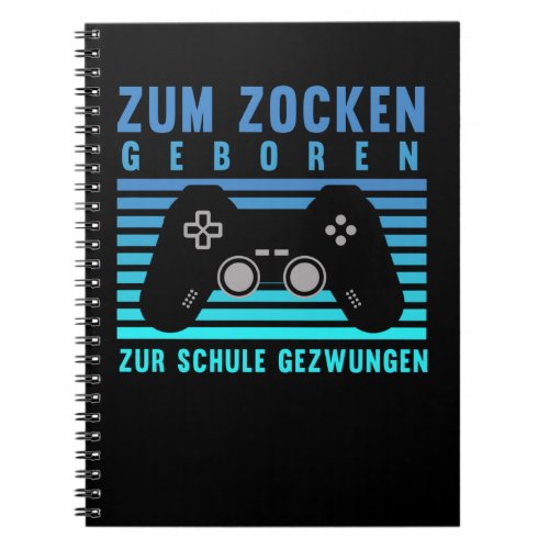 Zum Zocken geboren Gamer Schule gezwungen Gaming Notebook