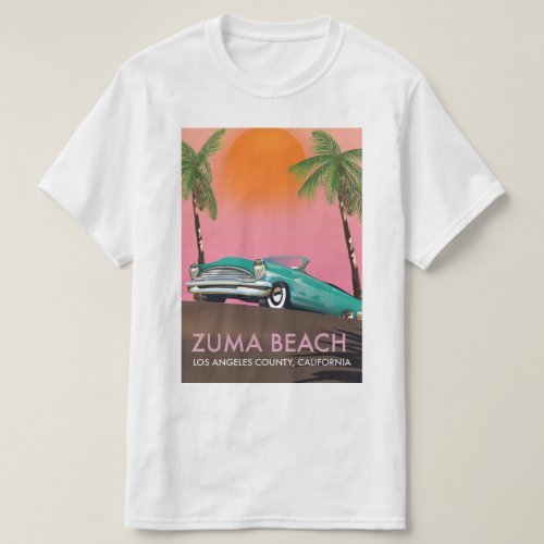 Zuma Beach Los Angeles County California T_Shirt