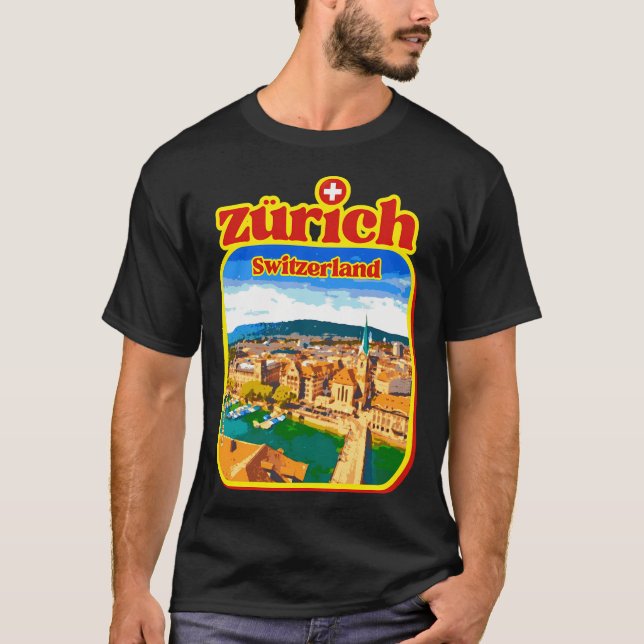 Zurich Old Town Zurich Lake Ch Swiss Uetliberg Zur T-Shirt (Front)