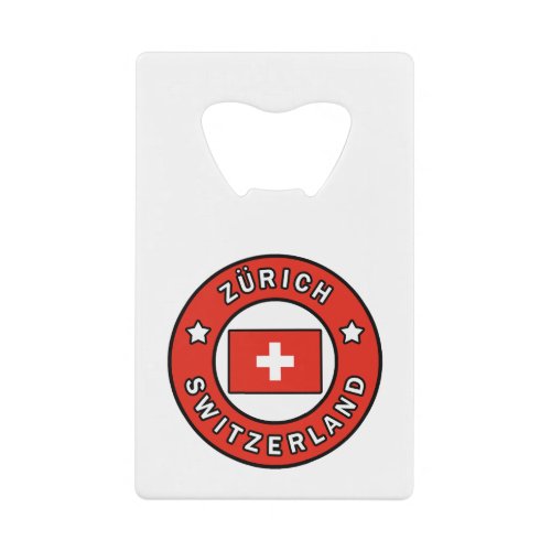Zrich Switzerland Credit Card Bottle Opener