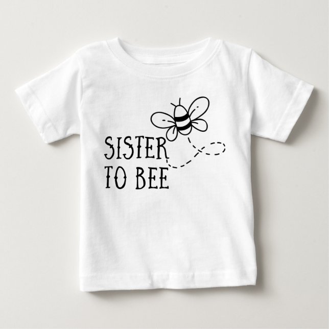 Zwangerschap: Sister to Bee Baby T-Shirt (Front)