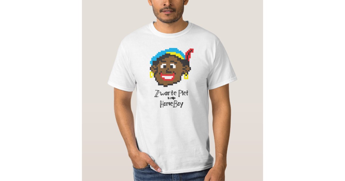 steeg afgunst veelbelovend Zwarte Piet is mijn HomeBoy T-Shirt | Zazzle