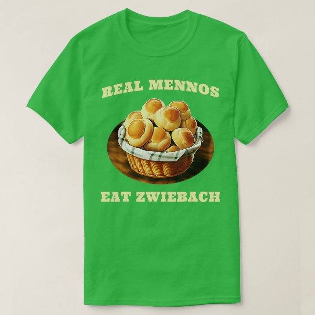 Zwiebach Mennonite Bun Roll Bread Baking Zwieback  T-Shirt (Design Front)