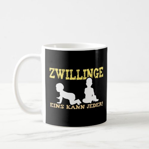 Zwillinge Eins Kann Jeder Papa Baby Father Mother  Coffee Mug