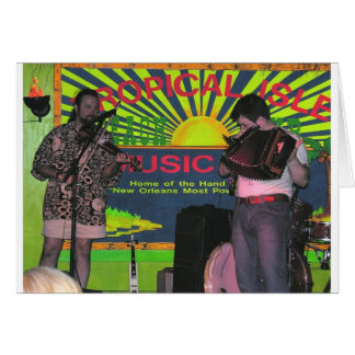Zydeco band at Tropical Isle Cards