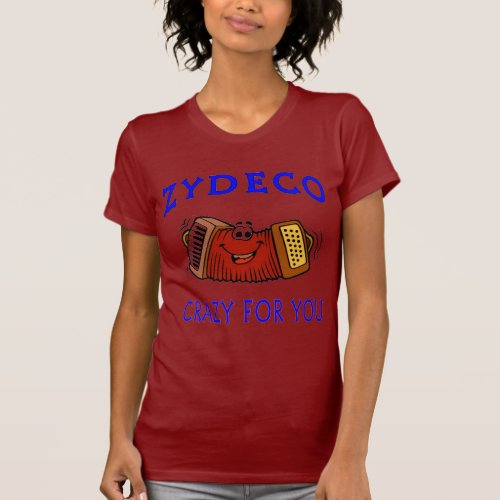 Zydeco Crazy For You T_Shirt