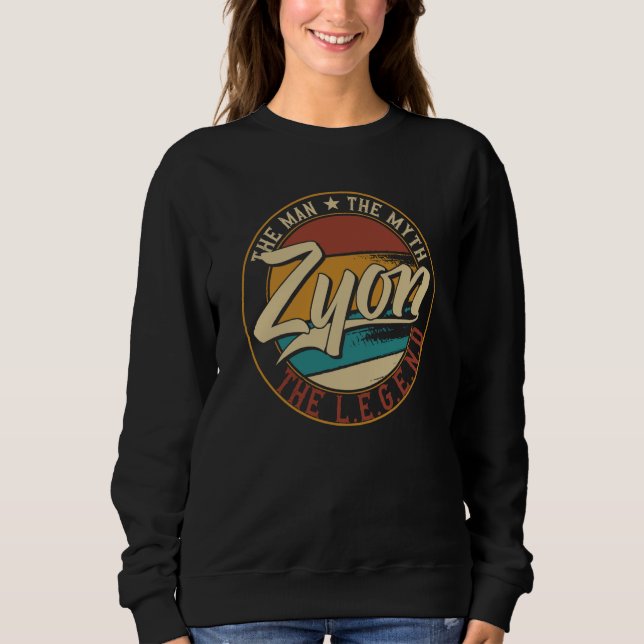 Zyon The man the myth the legend Sweatshirt (Front)