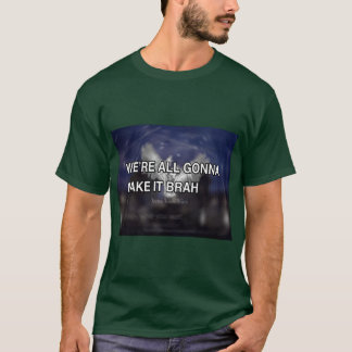 Zyzz We All Gonna Make It family T-Shirt
