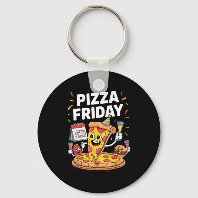 Zza Friday Funny Food Quote For Zza Lovers And Foo Keychain (Front)