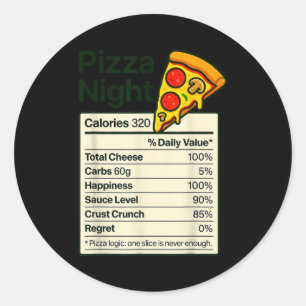 Zza Lover Night Funny Nutrition Facts Costume For Classic Round Sticker