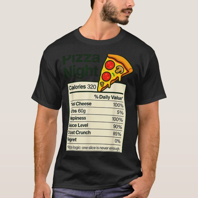 Zza Lover Night Funny Nutrition Facts Costume For  T-Shirt (Front)